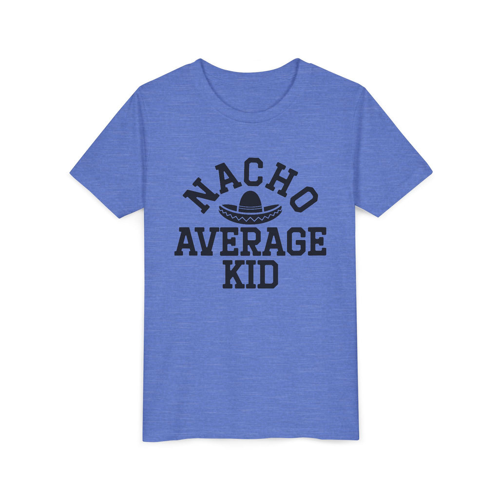 Youth Tee - "Nacho Average Kid" Funny Mexican Fiesta Shirt