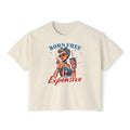Born Free but Expensive Boxy Tee — Patriotic Vintage Pinup Women's T‑Shirt