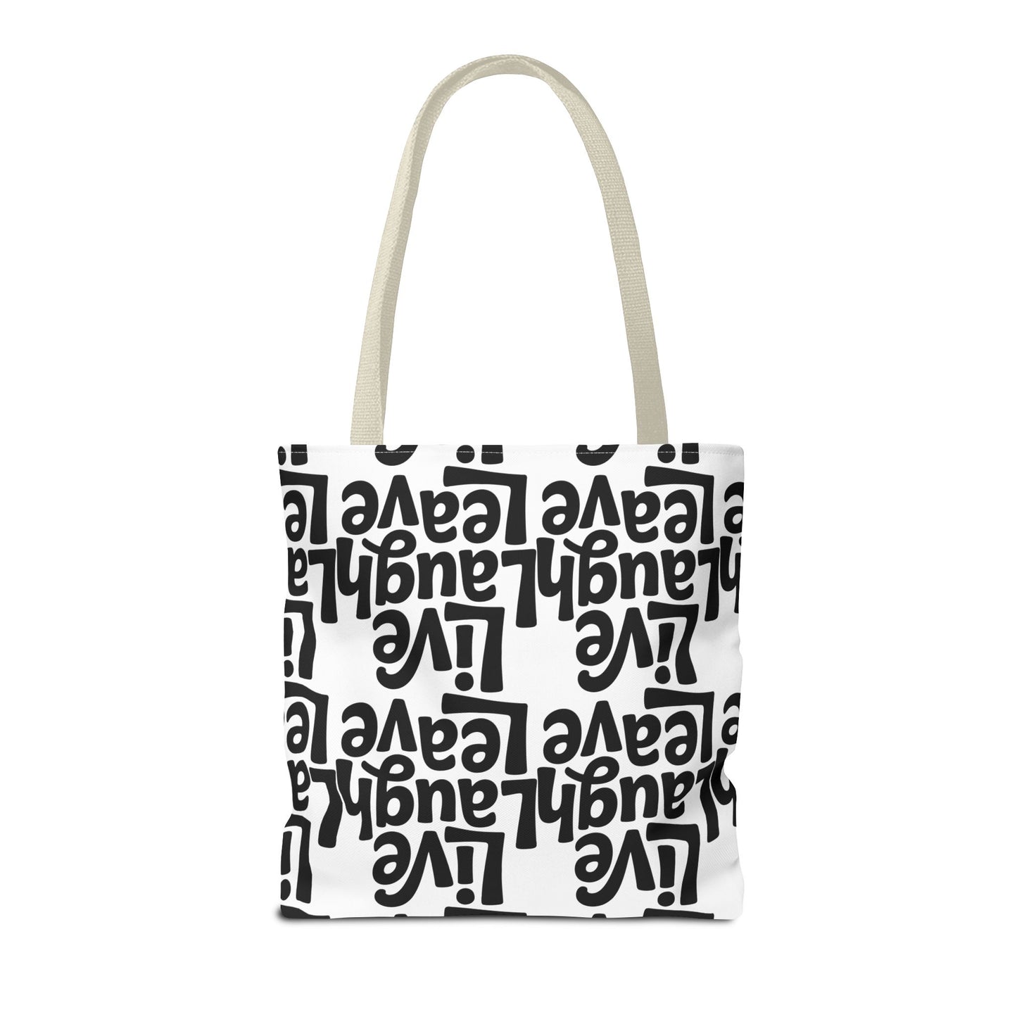 Live Laugh Leave Pattern Tote Bag – Black & White Motivational All-Over Print
