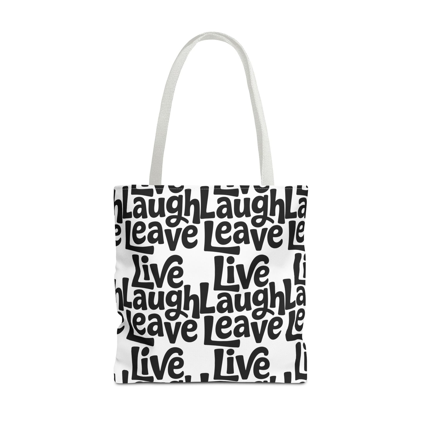 Live Laugh Leave Pattern Tote Bag – Black & White Motivational All-Over Print
