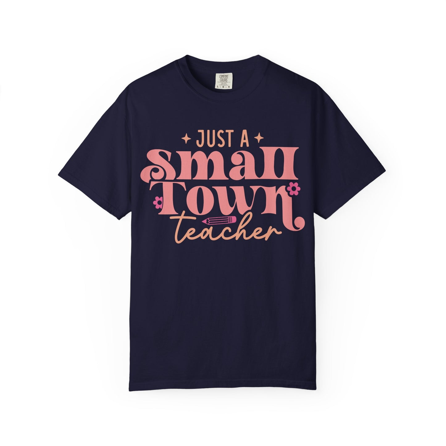 Just a Small Town Teacher T-Shirt — Retro Pink Teacher Gift
