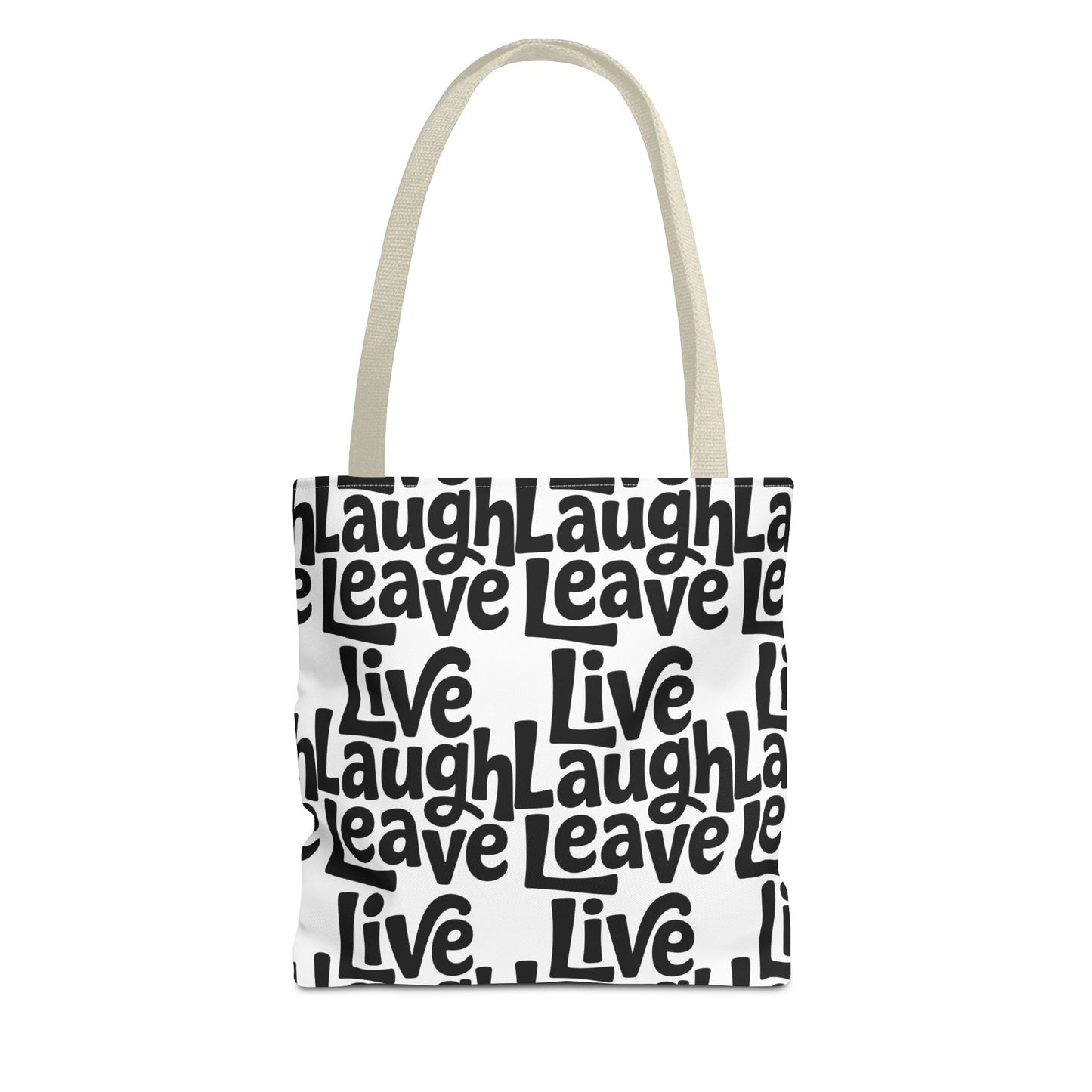 Live Laugh Leave Pattern Tote Bag – Black & White Motivational All-Over Print