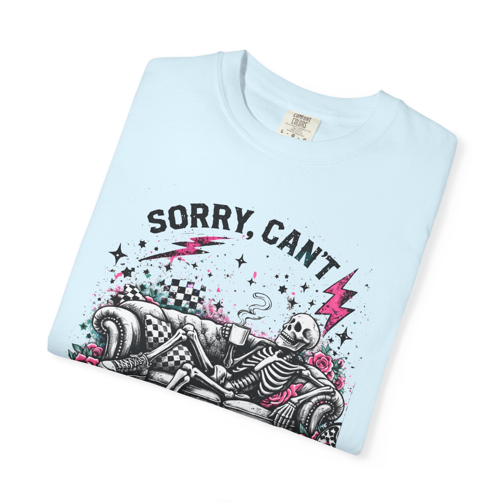 Sorry, Can’t People Today T-Shirt — Skeletal Lounge Graphic Tee