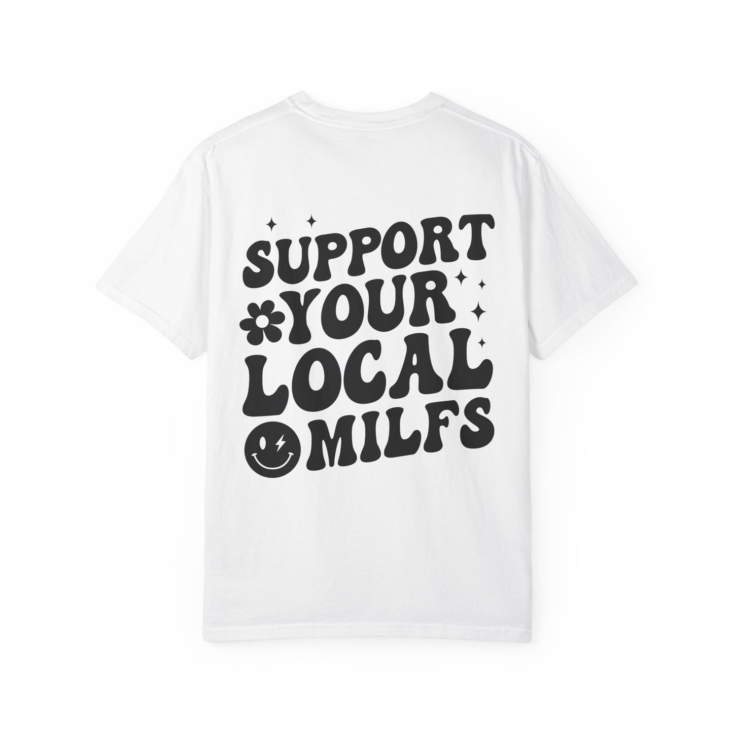 Support Your Local MILFs T-Shirt — Floral Smiley Retro Graphic Tee