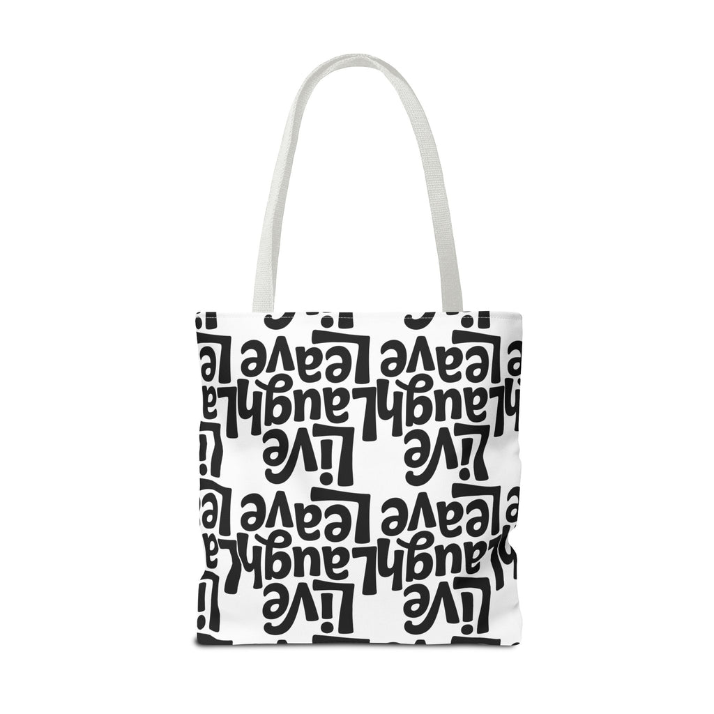 Live Laugh Leave Pattern Tote Bag – Black & White Motivational All-Over Print