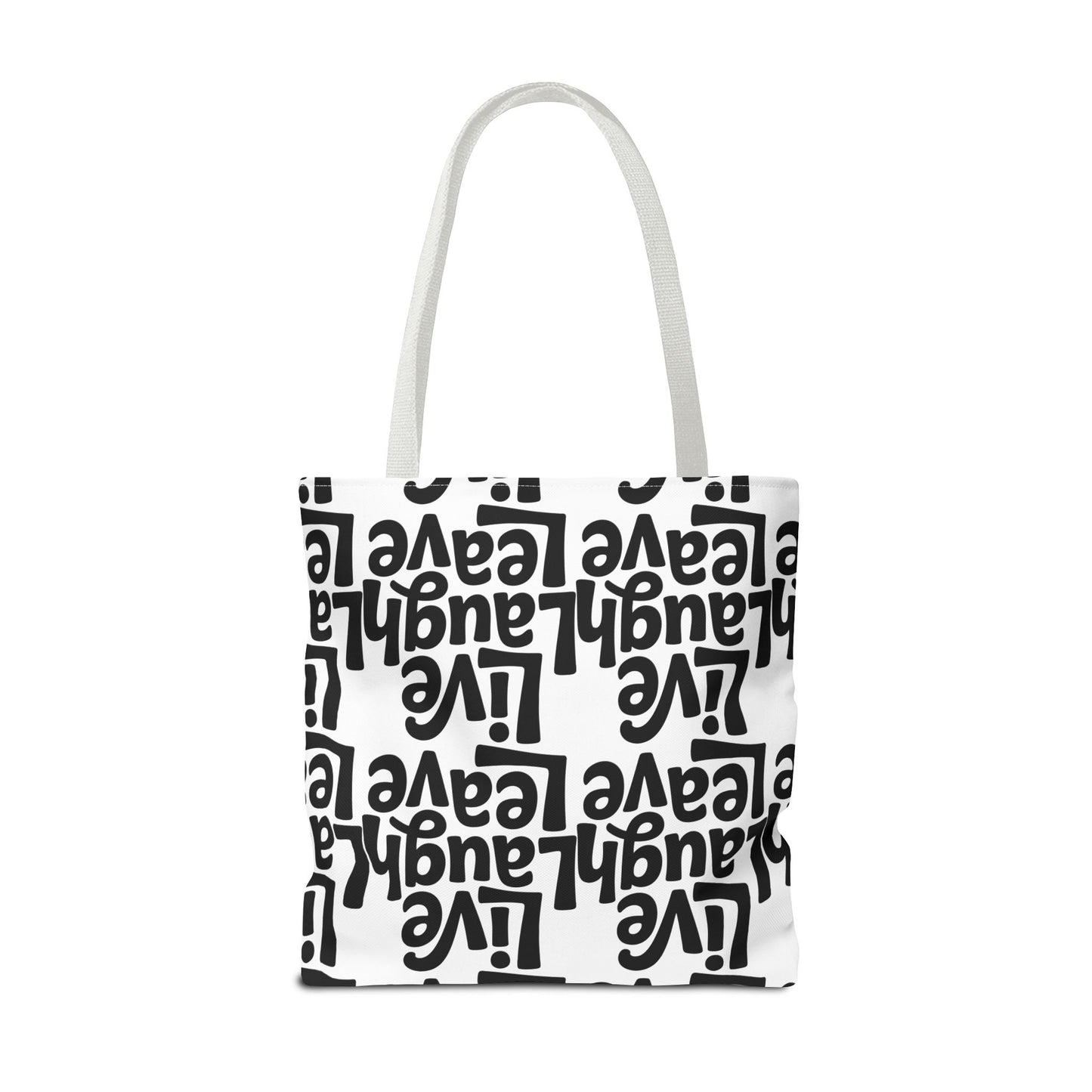 Live Laugh Leave Pattern Tote Bag – Black & White Motivational All-Over Print