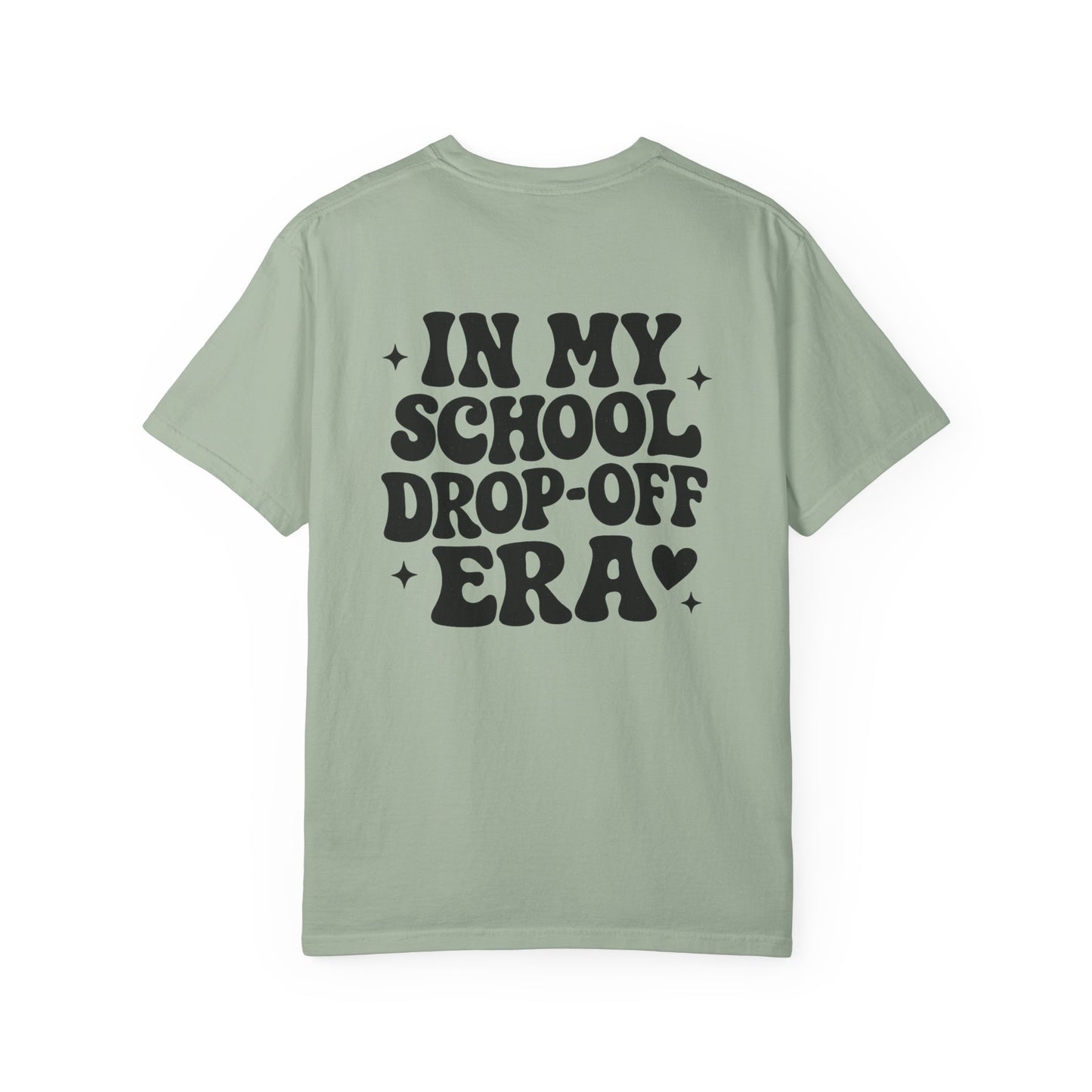 In My School Drop-Off Era T-Shirt