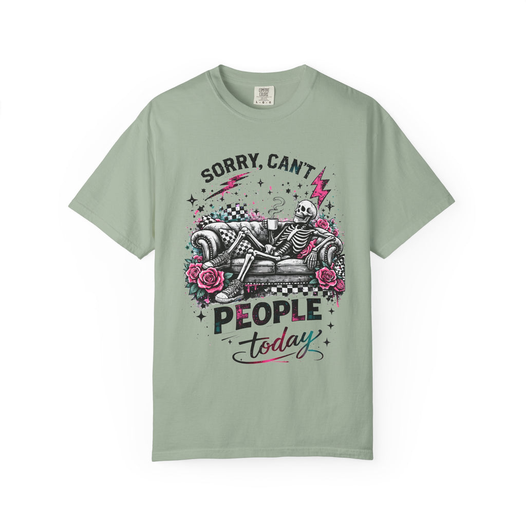 Sorry, Can’t People Today T-Shirt — Skeletal Lounge Graphic Tee