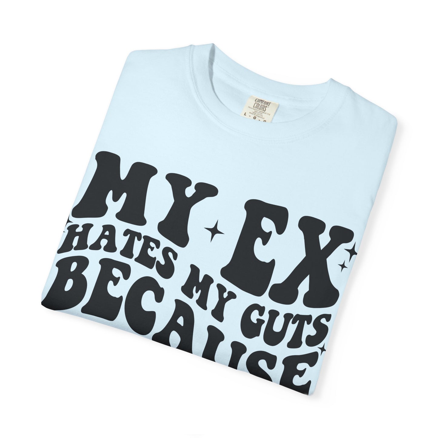 Graphic T-Shirt — “My Ex Hates My Guts Because He Couldn’t Reach Them” Vintage-Style Humor Tee