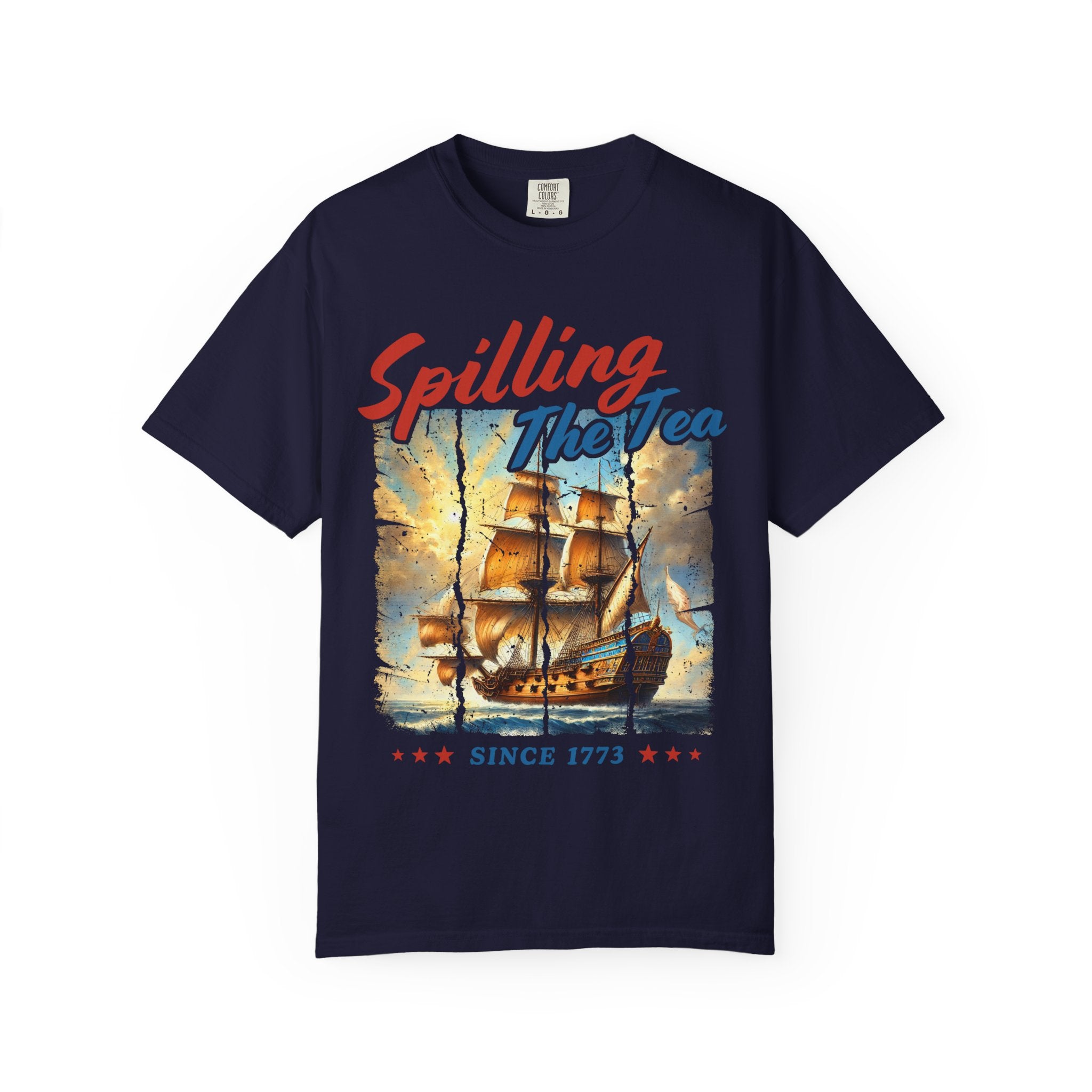 T-Shirt — "Spilling The Tea" Boston Tea Party Ship Vintage Graphic