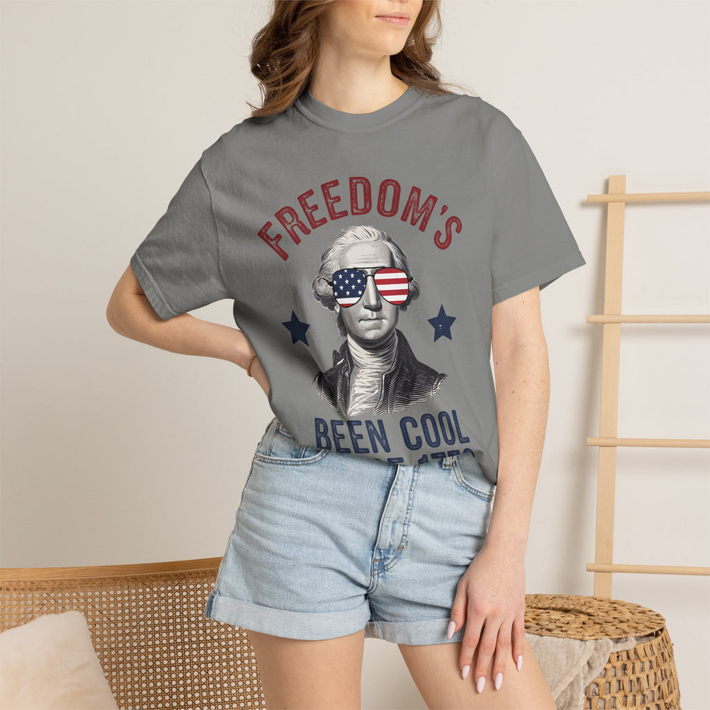 Freedom's Been Cool Since 1776 T-Shirt