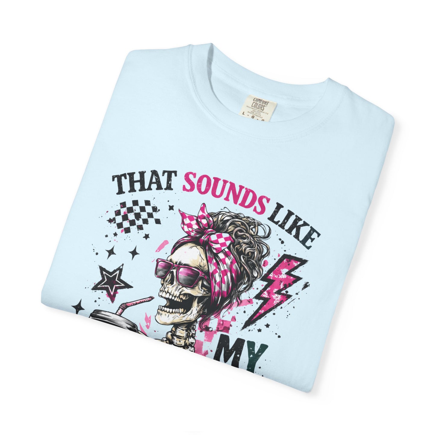 That Sounds Like My Husband's Problem T-Shirt — Funny Rockabilly Skull Graphic Tee for Wives