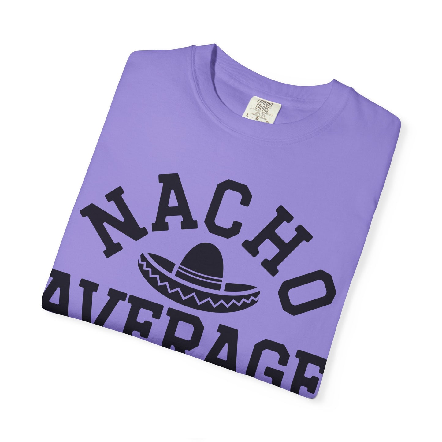 T-Shirt — "Nacho Average Mom" Funny Mom Tee with Sombrero Design