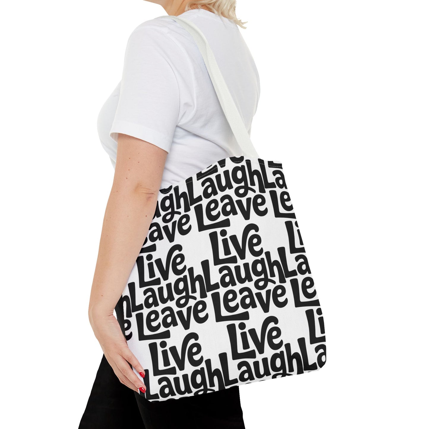 Live Laugh Leave Pattern Tote Bag – Black & White Motivational All-Over Print