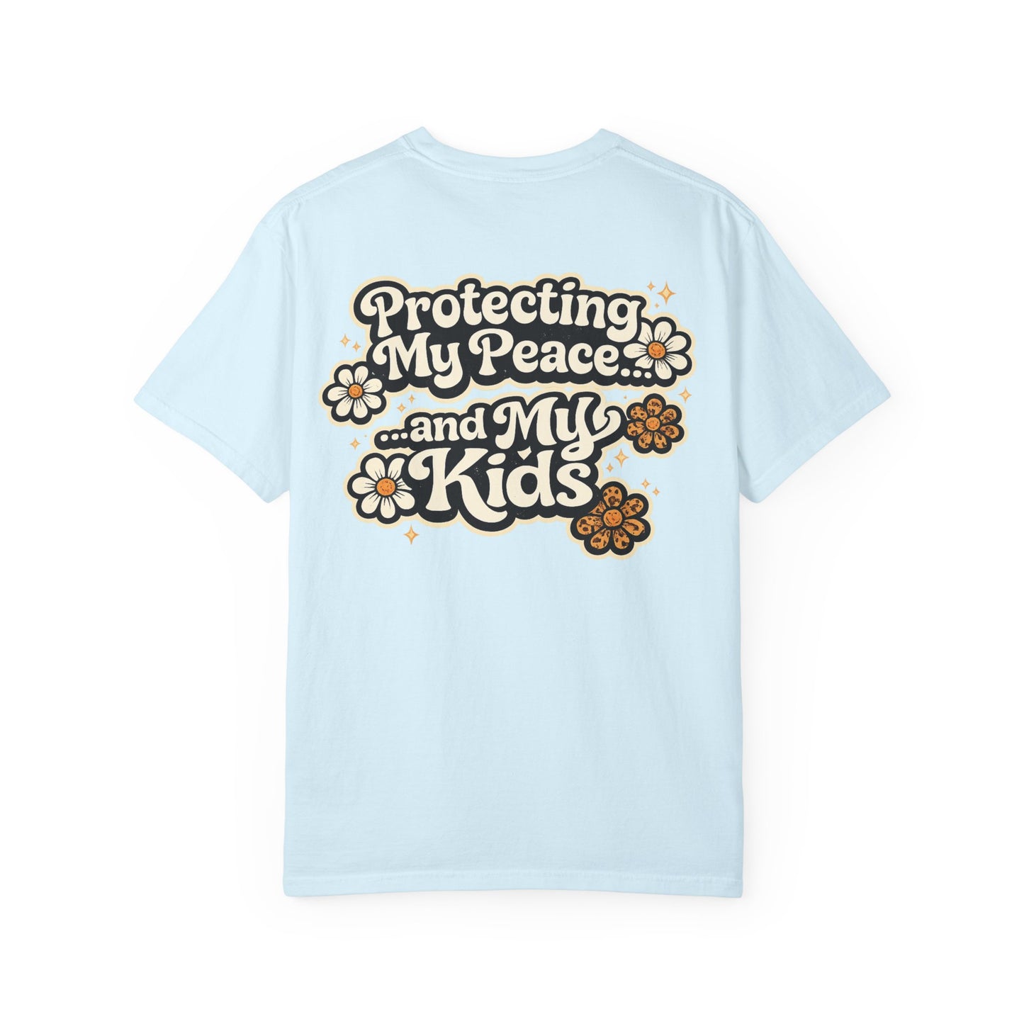 Protecting My Peace and My Kids T-Shirt