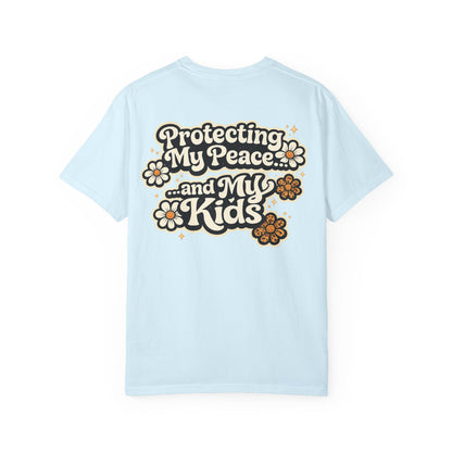 Protecting My Peace and My Kids T-Shirt