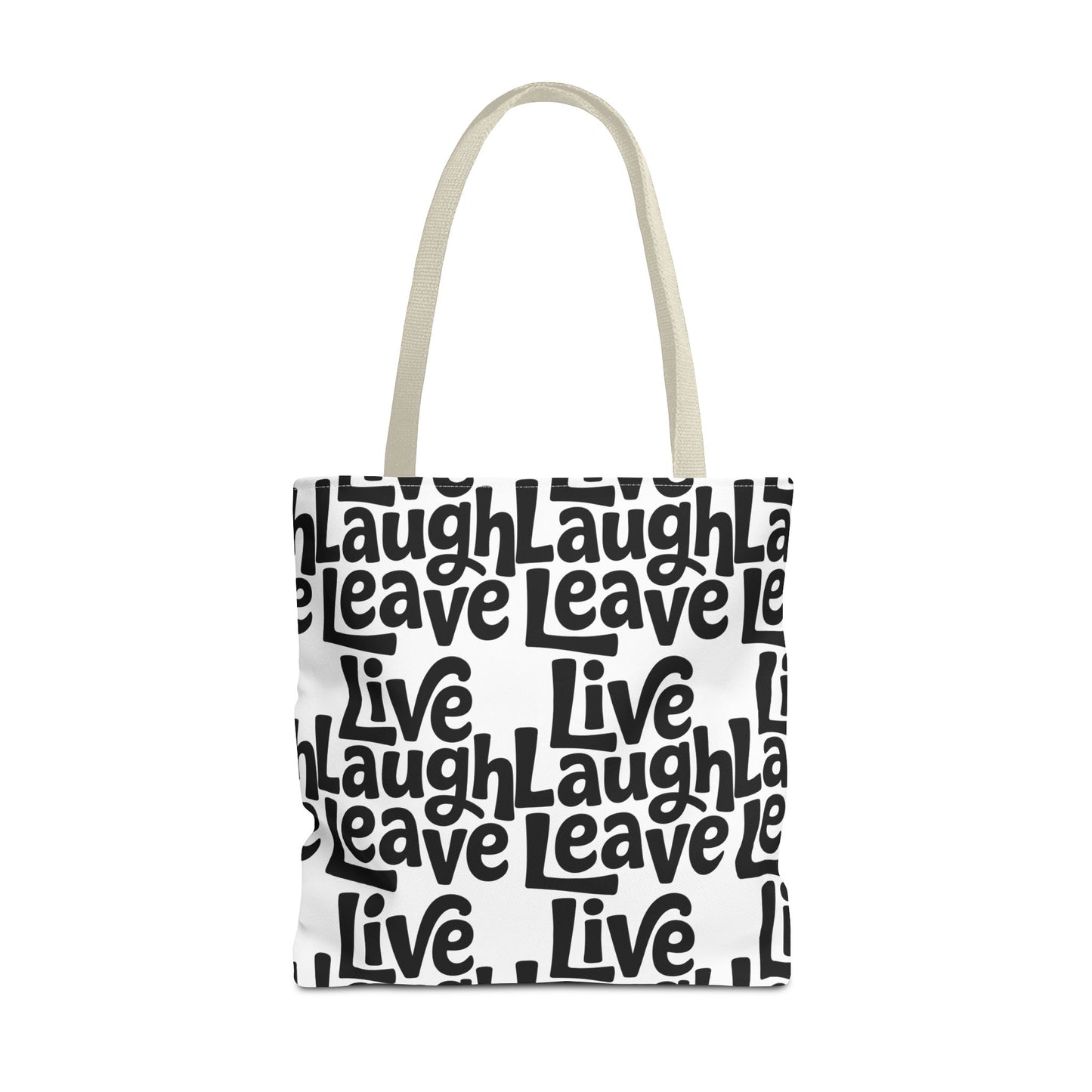 Live Laugh Leave Pattern Tote Bag – Black & White Motivational All-Over Print