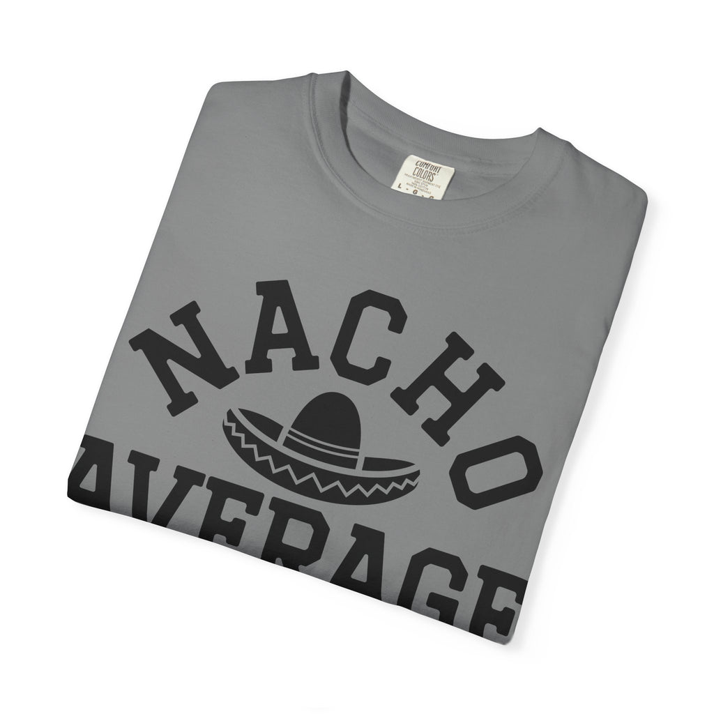T-Shirt — "Nacho Average Mom" Funny Mom Tee with Sombrero Design
