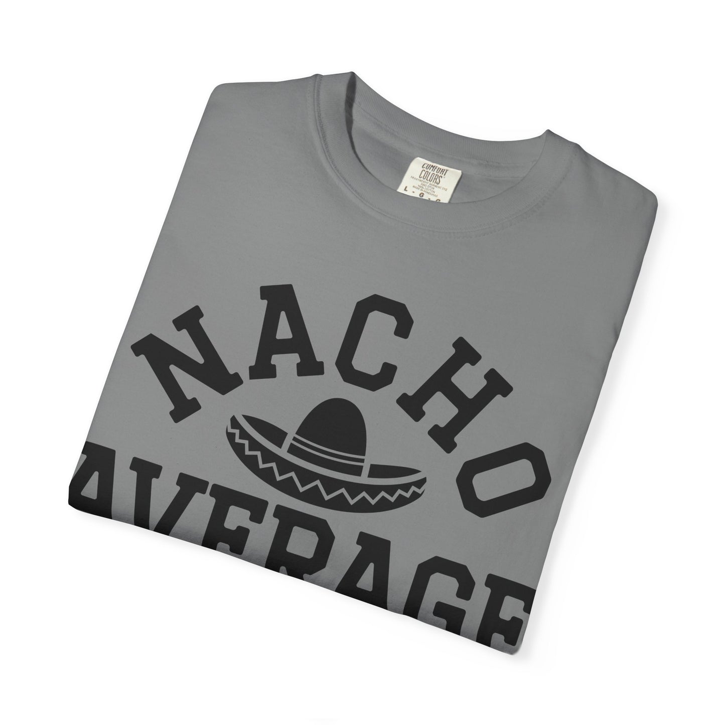 T-Shirt — "Nacho Average Mom" Funny Mom Tee with Sombrero Design