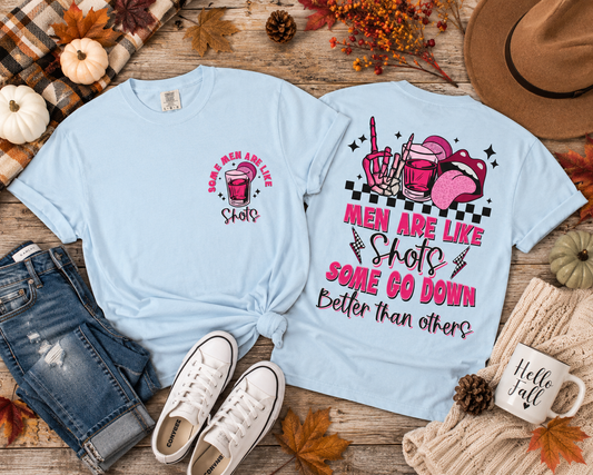Men Are Like Shots T‑Shirt — "Some Go Down Better Than Others" Graphic Tee