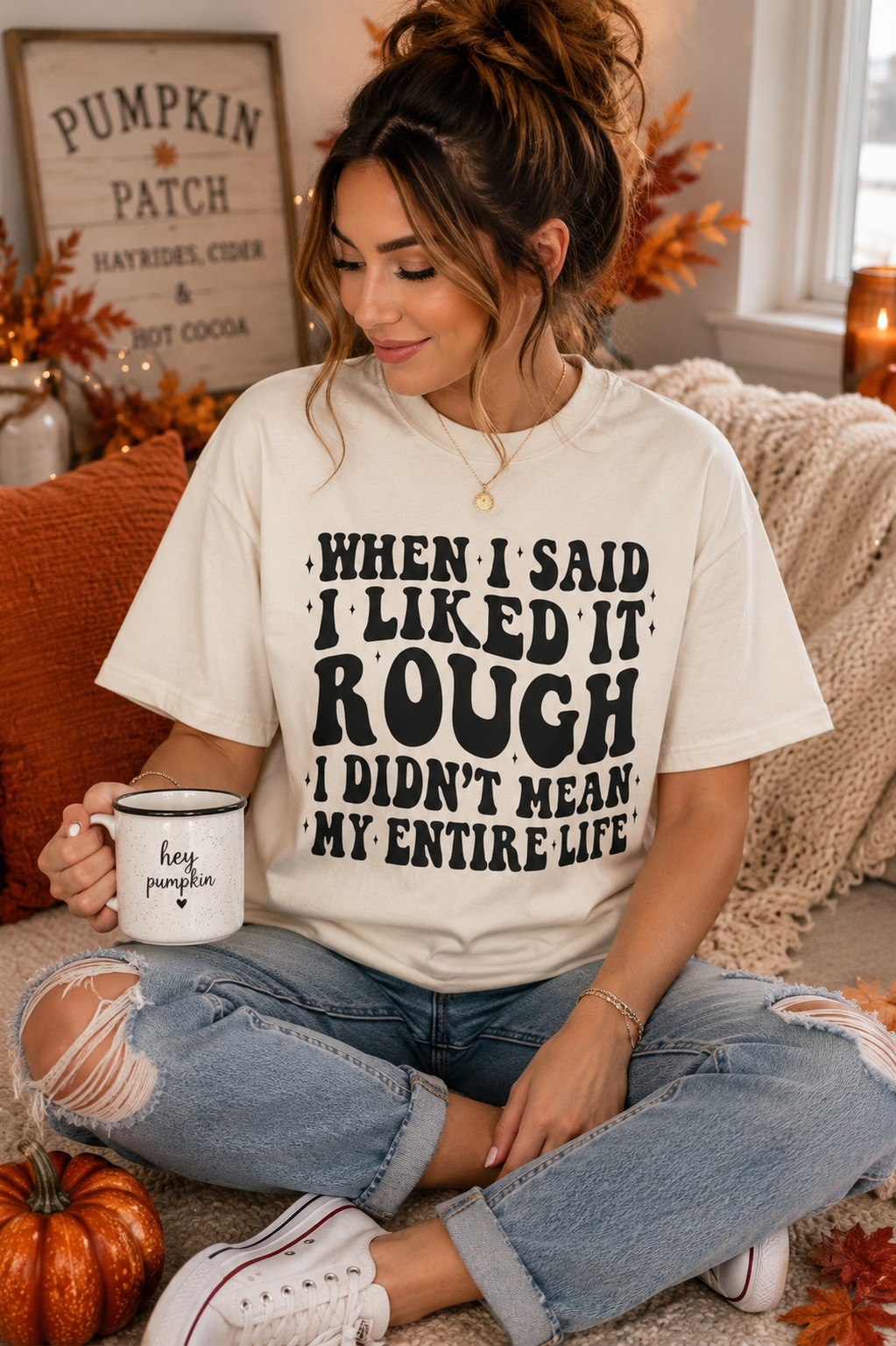 When I Said I Liked It Rough T-Shirt — Funny Vintage Quote Tee