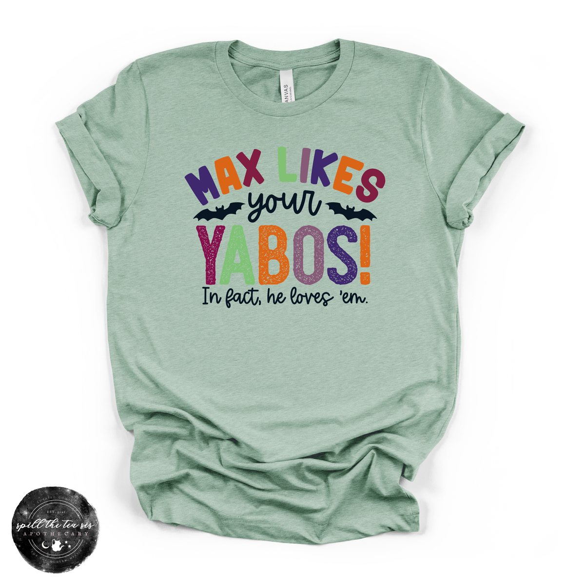 Max Likes Your Yabos Tee | Funny Witchy Halloween Graphic T-Shirt