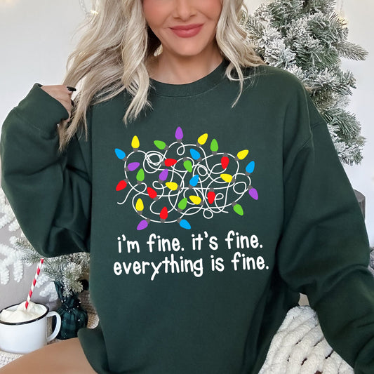 I'm Fine, It's Fine, Everything Is Fine Christmas Sweatshirt With Festive Quote And Cozy Comfort